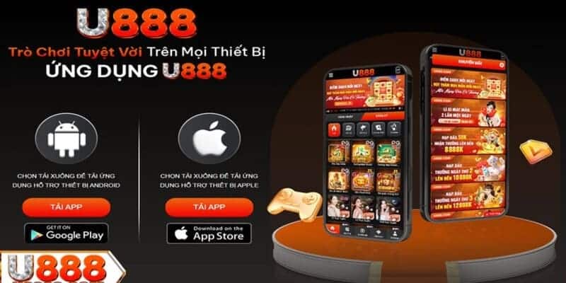 Một số lợi ích tải app U888 mà anh em nên biết