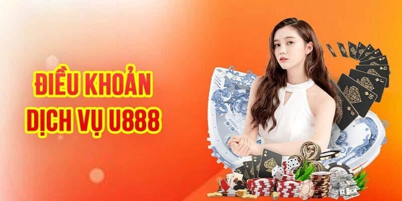 Điều kiện điều khoản giúp U888 thiết lập sân chơi công bằng, minh bạch