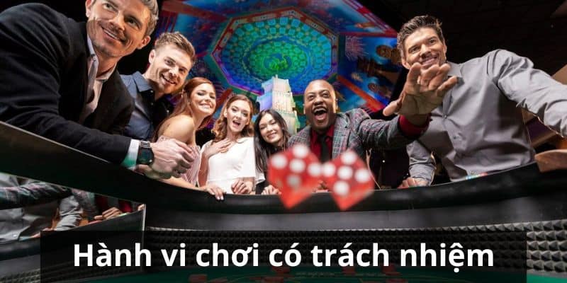 Thực hiện chơi có trách nhiệm tại hệ thống nhà cái