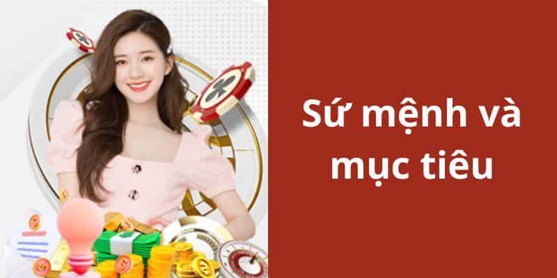 Những sứ mệnh và mục tiêu cụ thể