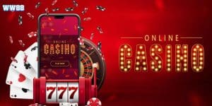 Casino Online Ww88 Có Phải Là Sự Lựa Chọn Sáng Suốt Không?